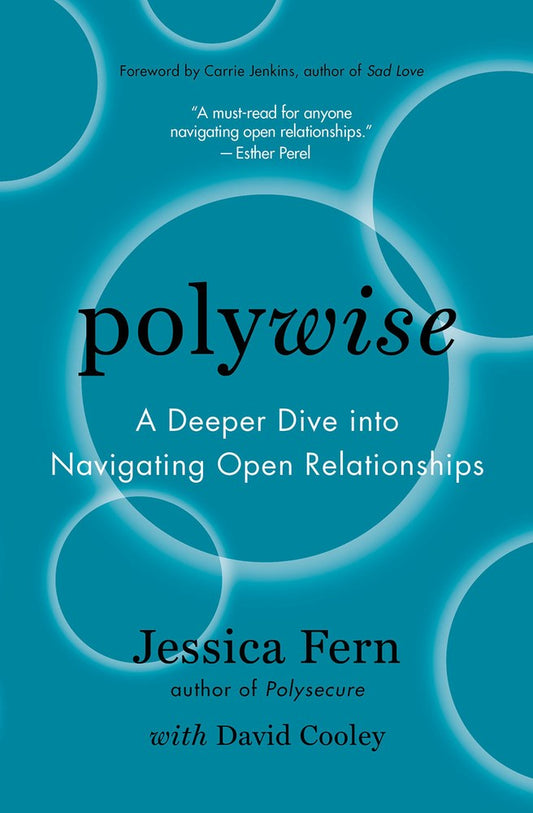 Book - Polywise: A Deeper Dive Into Navigating Open Relationships
