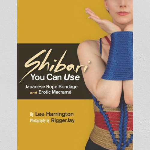 Boek – Shibari die je kunt gebruiken: Japanse bondage en erotische macramé – door Lee Harrington